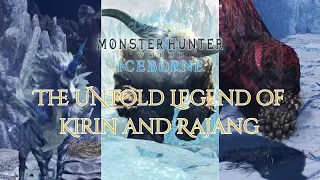 The Untold Legend of Kirin and Rajang An Iceborne Documentary
