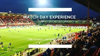 Groundhop at the County Ground - Swindon Town vs. Bristol Rovers - A West Country Derby Comeback!!