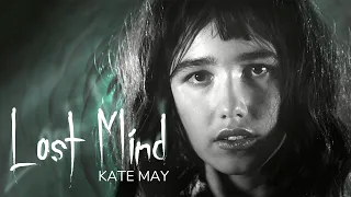 Kate May - Lost Mind (Official Music Video)