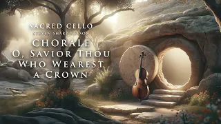 O, Savior Thou Who Wearest A Crown - Steven Sharp Nelson (Sacred Cello Album) The Piano Guys