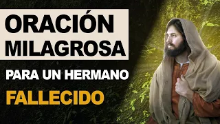 🙏 Oración bonita y milagrosa para un hermano fallecido 🙏