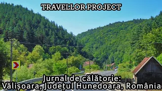 Jurnal de călătorie: Vălișoara, Județul Hunedoara, România