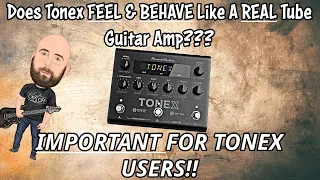Does Tonex FEEL and BEHAVE Like a Real Tube Amp??? | You Might Be Surprised!