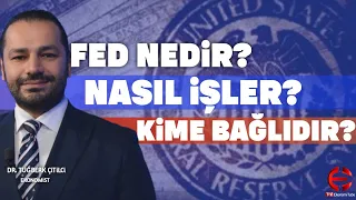 FED Nedir, Nasıl Çalışır, Kime Bağlıdır? Dr. Tuğberk Çitilci | ÖZET | EkonomiTubeTV