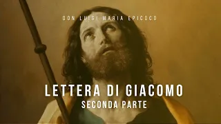 Don Luigi Maria Epicoco - Lettera di Giacomo - seconda parte