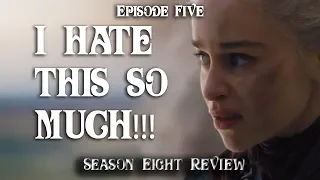 Game of Thrones Season 8 EP5 (The Bells of Stupidity) Review, Critiques, Anger