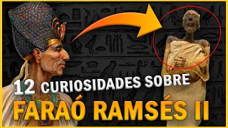 12 CURIOSIDADES sobre o Faraó RAMSÉS II