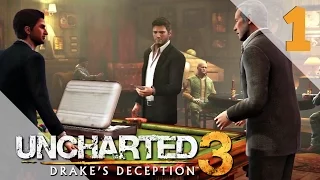 Uncharted 3: Drake's Deception [PS4] - Снова в передряге #1