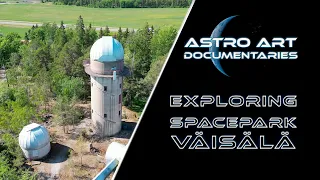 Astro Art Documentaries: SpacePark Väisälä