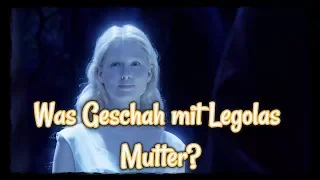 Legolas Mutter Fan Theorien ihrer Geschichte / Kurzvideo / Tolkiens Welt / Fakten / Theorie / HQ