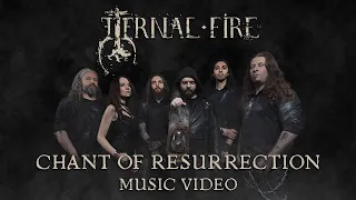 ETERNAL FIRE - Chant of Resurrection (OFFICIAL MUSIC VIDEO)