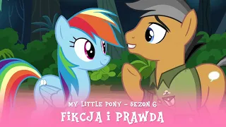 My Little Pony - Sezon 6 Odcinek 13 - Fikcja i prawda