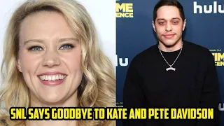 SNL says goodbye to Kate McKinnon and Pete Davidson