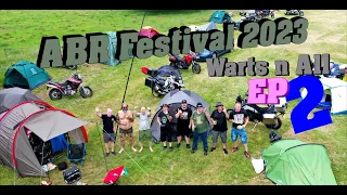 ABR Festival 2023. Warts n All. Episode 2