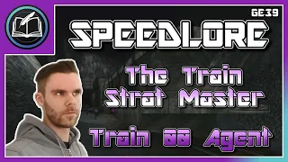 GoldenEye SpeedLore: Train 00 Agent (E39 - The Train Strat Master)