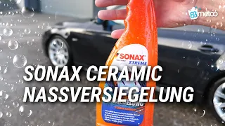 Sonax Ceramic Nassversiegelung Test und Anwendung | 83metoo