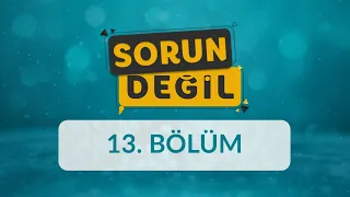 Çocuklara Doğru Sınır Koyabilmek - Sorun Değil 13.Bölüm