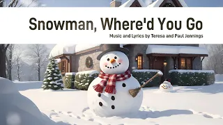 Snowman Song: Snowman, Where'd You Go?  | Frosty the Snowman | Search Snowman | Christmas Music 2024