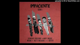 Chencho Corleone - Impaciente (Full Remix) FT. Miky Woodz, Wisin, Natti Natasha y Justin Quiles