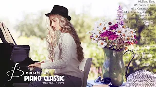 200 Most  Beautiful Classic Piano Music | Best Romantic Piano Love Songs 70s 80s 90s Playlist