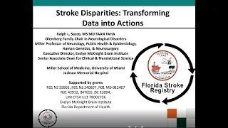 Ralph Sacco, MD, MS. Initiatives from the Florida Stroke Registry to Reduce Disparities.