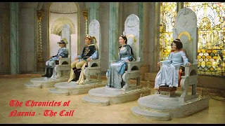 The Chronicles of Narnia - The Call