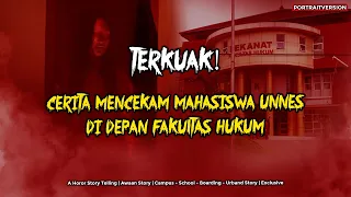 TERKUAK! Cerita Horor Mencekam Mahasiswa Di Depan FH UNNES 👻 | #ObrolanHoror