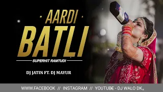 AARDI BATLI | SUPERHIT RAMTUDI | @DJ WALO DK