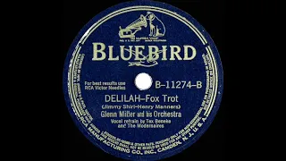 1941 Glenn Miller - Delilah (Tex Beneke & Modernaires, vocal)