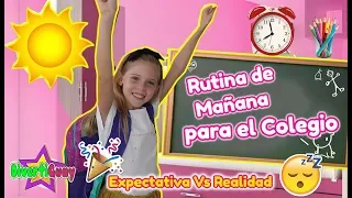 MI RUTINA DE MAÑANA DE COLEGIO!! EXPECTATIVA VS REALIDAD DE MI RUTINA DE MAÑANA PARA LA ESCUELA