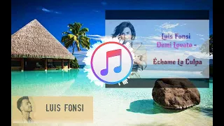 Luis Fonsi Demi Lovato   Échame La Culpa audio