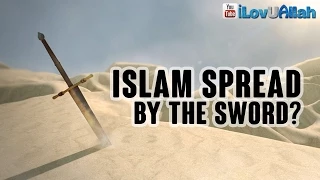 Islam Spread By The Sword? ᴴᴰ | *Must Watch*