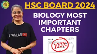 ✅ Biology Most Important Chapters | HSC Board 2024 | Gyanlab | Anjali Patel