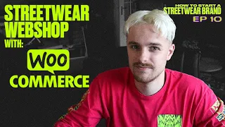 Making a Streetwear Webshop with WooCommerce! • Starting a Clothing Brand Episode 10 [Recap]