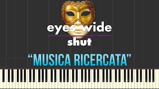 Eyes Wide Shut - Musica Ricercata: II. Mesto, Rigido e Cerimoniale (Piano Tutorial Synthesia)