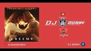 Karol G, Maluma - Créeme - Remix (Dj Bunny06 ) (Official Video)