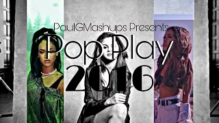 "POP PLAY 2016" | Year-End Megamix/Mashup of 96 songs in 2016! Made By PaulGMashups