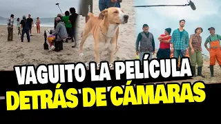 VAGUITO: DETRÁS DE CÁMARAS DE LA PELÍCULA QUE ESTÁ HACIENDO LLORAR A TODO EL PERÚ