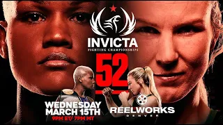 Invicta FC 52 on Wednesday, March 15th at 9 p.m. ET LIVE on Fight Network