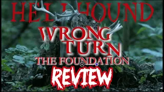 Hellhound Horror Film Review: Wrong Turn The Foundation (2021)