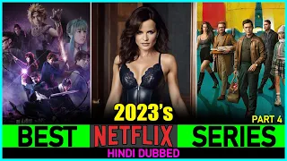 Top 7 Best NETFLIX SERIES Of 2023 In Hindi (Part 4)