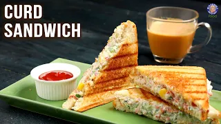 How To Make Sandwich With Curd | Easy Dahi Sandwich Recipes | Curd Sandwich | Quick Breakfast/Snack