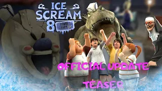 ICE SCREAM 8 FINAL UPDATE | OFFICIAL UPDATE TEASER (Fanmade)