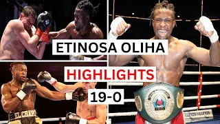 Etinosa Oliha (19-0) Highlights & Knockouts