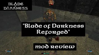 Blade of Darkness - "Blade of Darkness Reforged" graphics mod review