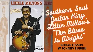 Little Milton The Blues is Alright Guitar Lesson