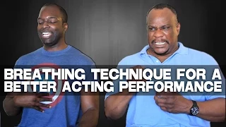 Breathing Technique For A Better Acting Performance featuring David Waugh & Rhomeyn Johnson