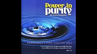 Power in Purity - Especially for Youth 2007 (Full Album)