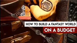 Want to Feel Like You've Traveled to Another Time & Place? How to Build a Fantasy World on a Budget