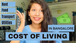 Cost of living in Bangalore | Post Pandemic Expenses in Bangalore 2022